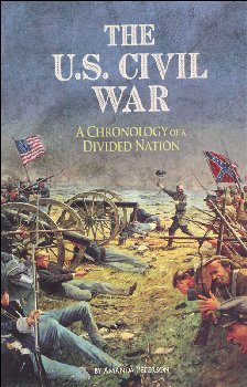 U.S. Civil War: Chronology of a Divided Nation