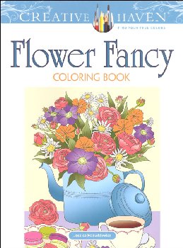 Flower Fancy Coloring Book (Creative Haven)