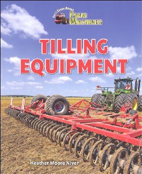 Tilling Equipment (Let's Learn About Farm Machines)