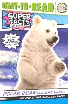 Polar Bear Fur Isn't White (Ready-to-Read Level 2)