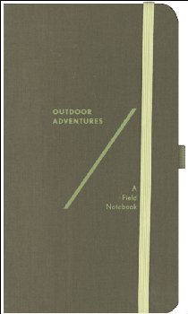 Outdoor Adventures: A Field Notebook
