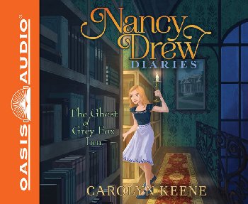 Ghost of Grey Fox Inn Unabridged Audio CD #13 (Nancy Drew Diaries)
