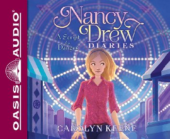 Script for Danger Unabridged Audio CD #10 (Nancy Drew Diaries)