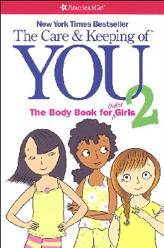 Care and Keeping of You 2: Body Book for Older Girls
