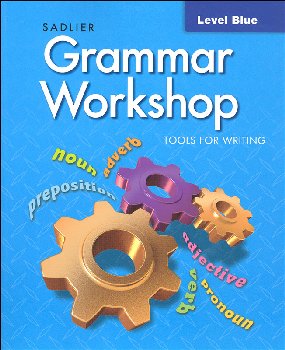 Grammar Workshop, Tools for Writing Student Edition Grade 5 (Blue Level)