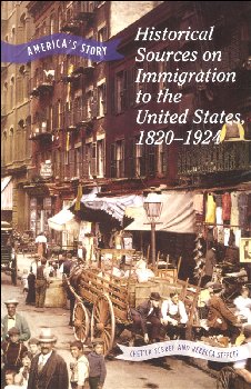 Historical Sources on Immigration to the United States: 1820-1924 (America's Story)