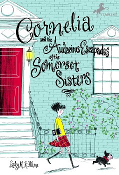 Cornelia and the Audacious Escapades of the Somerset Sisters
