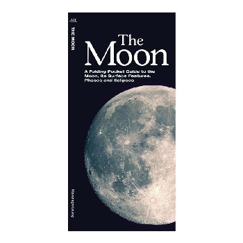 Moon: A Folding Pocket Guide to the Moon, Its Surface Features, Phases and Eclipses