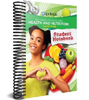 Exploring Creation with Health and Nutrition Student Notebook (2nd Edition)