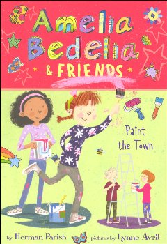 Amelia Bedelia & Friends Chapter Book #4: Paint the Town