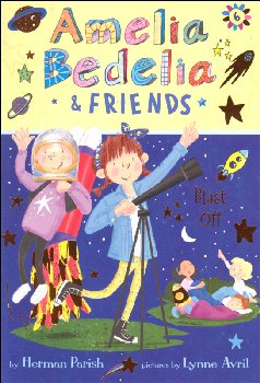 Amelia Bedelia & Friends Chapter Book #6: Blast Off