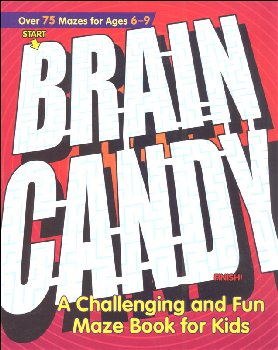 Brain Candy! A Challenging and Fun Maze Book for Kids