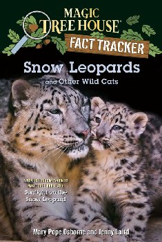 Snow Leopards and Other Wild Cats (Magic Treehouse Fact Tracker)