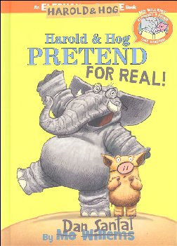 Harold & Hog Pretend for Real! (Elephant & Piggie Like Reading)