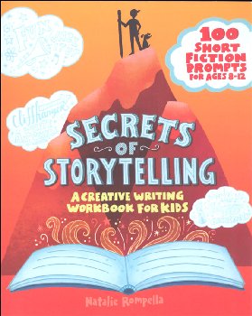 Secrets of Storytelling - A Creative Writing Workbook for Kids