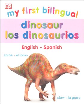 My First Bilingual Dinosaurs Board Book (English-Spanish)