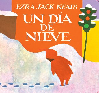 Un Dia De Nieve Board Book (The Snowy Day)