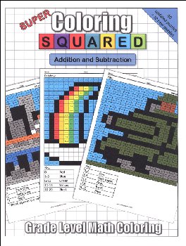 Super Coloring Squared: Addition and Subtraction