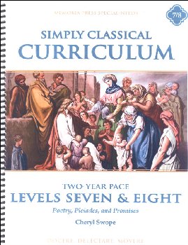 Simply Classical Manual Levels 7 & 8 Two Year Pace