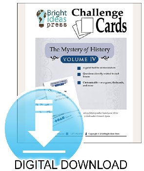 Mystery of History Volume 4 Challenge Cards Digital Download