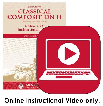 Classical Composition II: Narrative Online Instructional Videos (Streaming) 2nd Edition