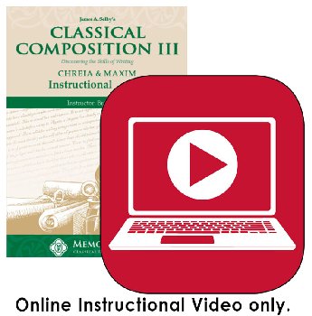 Classical Composition III: Chreia & Maxim Online Instructional Videos (Streaming)