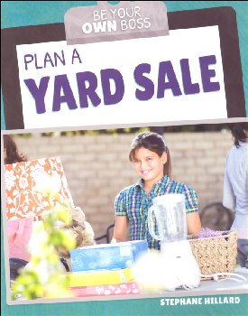 Plan a Yard Sale (Be Your Own Boss)