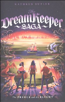 Prince and the Blight (Dreamkeeper Saga)