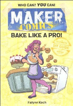 Maker Comics: Bake Like a Pro!