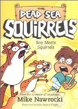 Boy Meets Squirrels Book 2 (Dead Sea Squirrels)