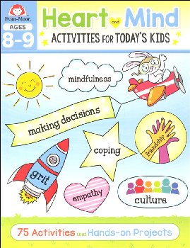 Heart and Mind Activities for Today's Kids: Ages 8-9