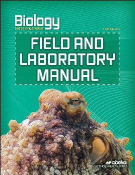 Biology: God's Living Creation Field/Laboratory Manual (5th Edition)