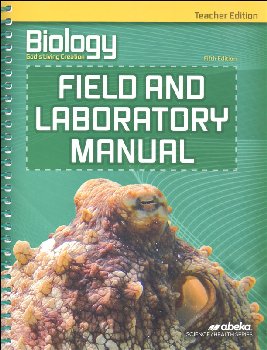 Biology: God's Living Creation Field/Laboratory Manual Teacher Edition (5th Edition)