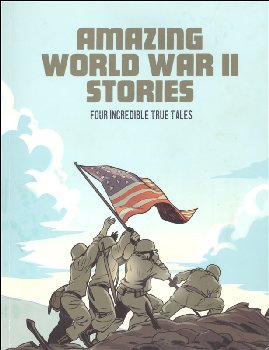 Amazing World War II Stories: Four Incredible Tales