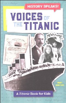Voices of the Titanic (History Speaks!)