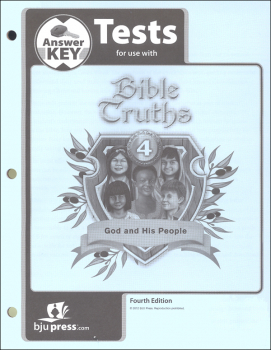 Bible Truths 4 Tests Answer Key 4th Edition
