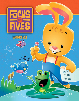 Focus on Fives K5 Student Worktext 4th Edition