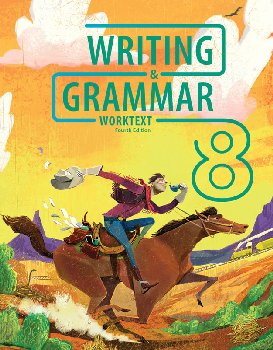 Writing/Grammar 8 Student Worktext 4th Edition