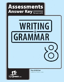 Writing/Grammar 8 Student Assessments Answer Key 4th Edition