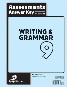 Writing & Grammar 9 Assessments Answer Key 4th Edition