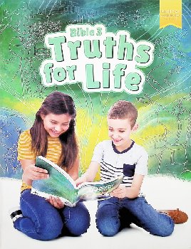 Bible 3: Truths for Life Student Edition 1st Edition