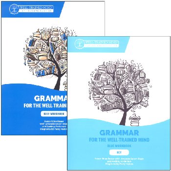 Grammar for the Well-Trained Mind: Blue Workbook and Key